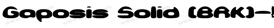 Gaposis Solid (BRK)字体转换